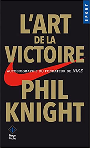 L’art de la victoire de Phil Knight : quel pied !